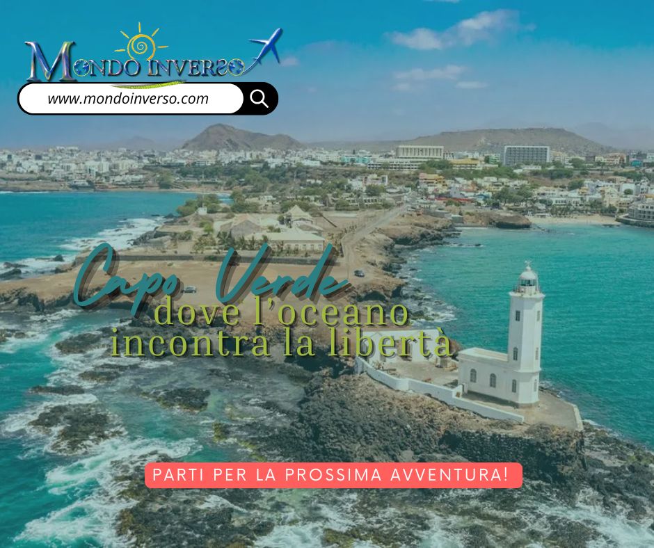 Capo Verde: dove l’oceano incontra la libertà